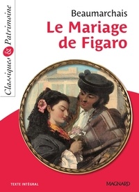 Comédie en cinq actes en prose Le Mariage de Figaro ClassicoLycée 