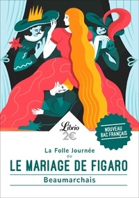 Pierre-Augustin Caron de Beaumarchais - Le Mariage de Figaro.