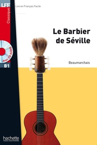 Pierre-Augustin Caron de Beaumarchais - LFF B1 - Le Barbier de Séville (ebook).