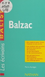 Pierre Aurégan et Henri Mitterand - Balzac - Des repères pour situer l'auteur, ses écrits, l'œuvre étudiée. Une analyse de l'œuvre sous forme de résumés et de commentaires. Une synthèse littéraire thématique. Des jugements critiques, des sujets de travaux, une bibliographie.