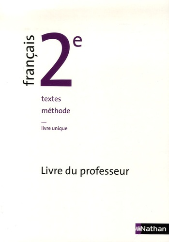 Pierre Aurégan et Christian Denis - Français 2e - Livre du professeur.