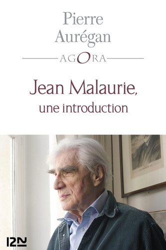 Jean Malaurie, une introduction. Suivi de "L'Appel de Strasbourg" par Jean Malaurie