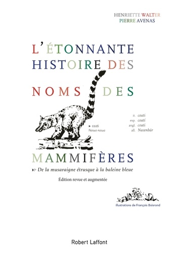 L'Etonnante Histoire Des Noms Des Mammiferes. De La Musaraigne Etrusque A La Baleine Bleue