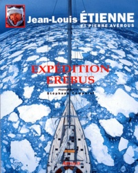 Pierre Avérous et Jean-Louis Etienne - Expedition Erebus.