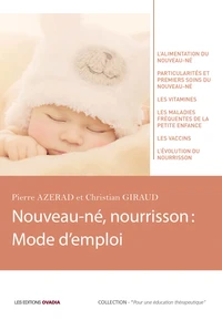 Nouveau-né, nourrisson : mode d'emploi