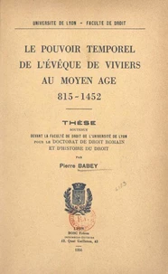 Le pouvoir temporel de l'évêque de Viviers au Moyen Âge, 815-1452