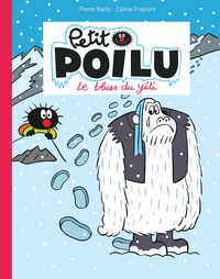 Ebooks online téléchargement gratuit Petit Poilu (Litterature Francaise)  par Pierre Bailly, Céline Fraipont 9782390340300