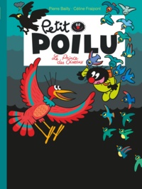 Pierre Bailly - Petit Poilu Tome 19 : Le Prince des Oiseaux.