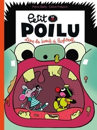 Pierre Bailly et Céline Fraipont - Petit Poilu Tome 29 : Dans la bouche de Profitroll.