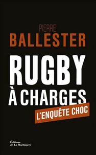 Pierre Ballester - Rugby à charges.