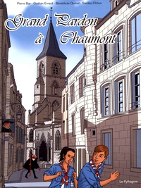 Pierre Bar et Gaëtan Evrard - Grand pardon à Chaumont.