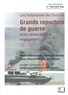 Pierre Barbancey et Renaud Girard - Les instantanés de l'histoire : grands reporters de guerre - Entre observation et engagement.