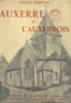 Pierre Barbier et  Revue du Centre - Auxerre et l'Auxerrois - Pays d'Art et d'Histoire.