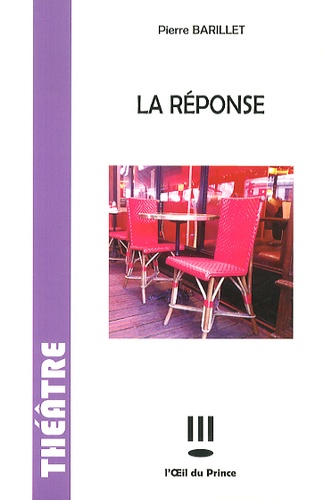 Pierre Barillet - La Réponse.