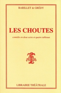Pierre Barillet - Les Choutes.