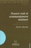 Pierre Barral - Pouvoir civil et commandement militaire - Du roi connétable aux leaders du 20e siècle.