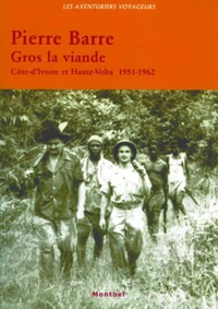 Gros la viande. cote d'ivoire et haute volta 1951-1962