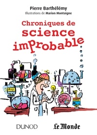 Pierre Barthélémy - Chroniques de science improbable.