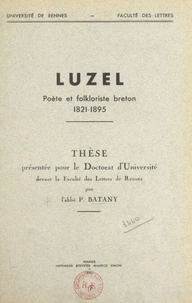 Luzel, poète et folkloriste breton, 1821-1895