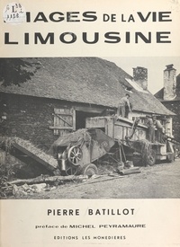 Pierre Batillot - Images de la vie limousine.