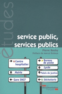 Pierre Bauby - Service public, services publics.