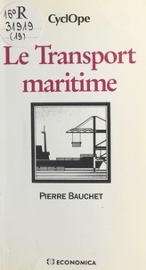 Pierre Bauchet - Le transport maritime.