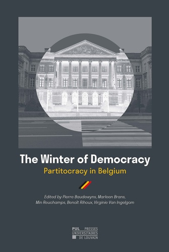 Pierre Baudewyns et Marleen Brans - The Winter of Democracy - Partitocracy in Belgium.