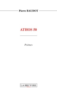 Téléchargement ebook gratuit ita Athos 50 par Pierre Baudot ePub (Litterature Francaise)