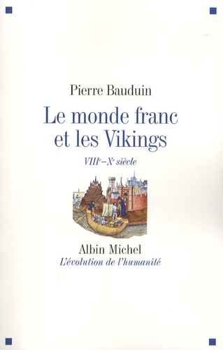 Le monde franc et les Vikings. VIIIe-Xe siècle