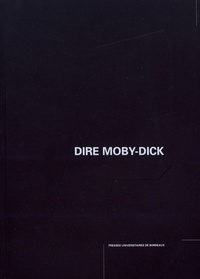 Pierre Baumann - Dire Moby-Dick par la recherche en arts.