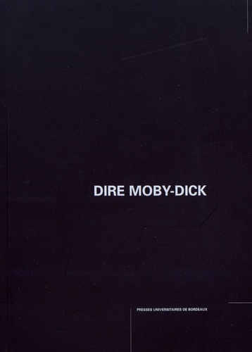 Pierre Baumann - Dire Moby-Dick par la recherche en arts.