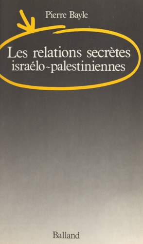 Les relations secrètes israélo-palestiniennes