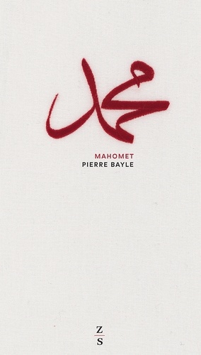 Pierre Bayle - Mahomet.