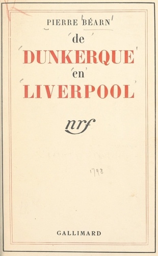 De Dunkerque en Liverpool. Journal d'un quartier-maître