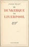 Pierre Béarn - De Dunkerque en Liverpool - Journal d'un quartier-maître.