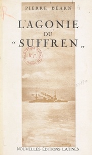 Pierre Béarn - L'agonie du "Suffren".