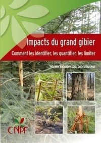 Impacts du grand gibier - Comment les identifier, les quantifier, les limiter.pdf