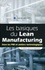 Les basiques du Lean Manufacturing. Dans les PMI et ateliers technologiques 2e édition revue et augmentée
