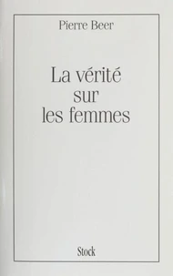 La vérité sur les femmes