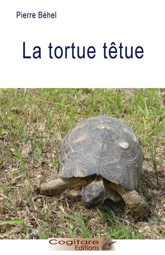Ma Tortue Ne Veut Pas Hiberner La Tortue Têtue - Pierre Behel - Livres - Furet du Nord