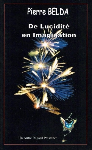 Pierre Belda - D'imagination en réalité.