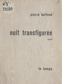 Pierre Belfond - Nuit transfigurée.