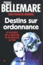 Pierre Bellemare - Destins Sur Ordonnance. 40 Histoires Ou La Medecine Va Du Meilleur Au Pire.