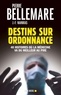 Pierre Bellemare - Destins sur ordonnance - 40 histoires où la médecine passe du meilleur au pire.