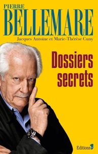 Pierre Bellemare - Dossiers secrets.