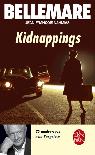 Kidnappings. 25 rendez-vous avec l'angoisse - Occasion