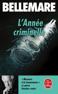 Pierre Bellemare - L'année criminelle N°  1 : .
