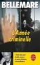 Pierre Bellemare - L'année criminelle N°  2 : .