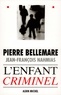 Pierre Bellemare et Pierre Bellemare - L'Enfant criminel.