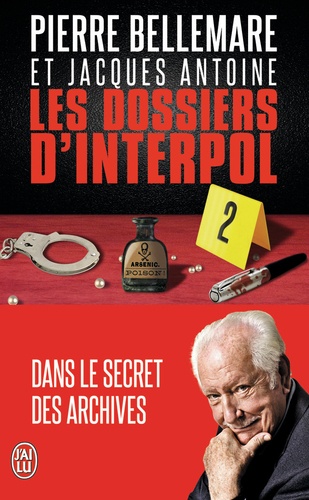 Les dossiers d'Interpol. Tome 2